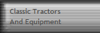 Classic Tractors
And Equipment
