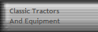 Classic Tractors
And Equipment